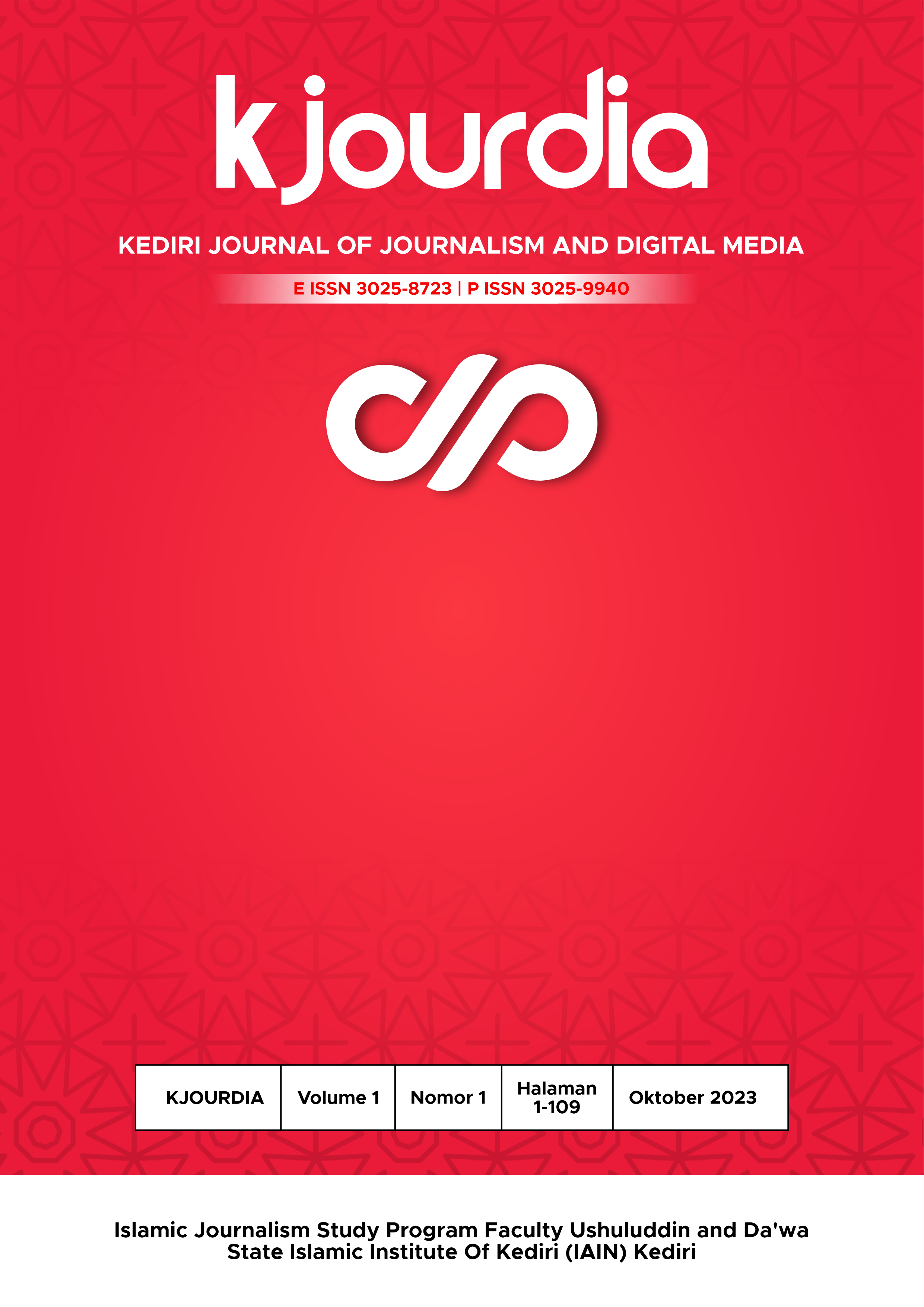 					View Vol. 1 No. 1 (2023): KJOURDIA: Kediri Journal of Journalism and Digital Media
				