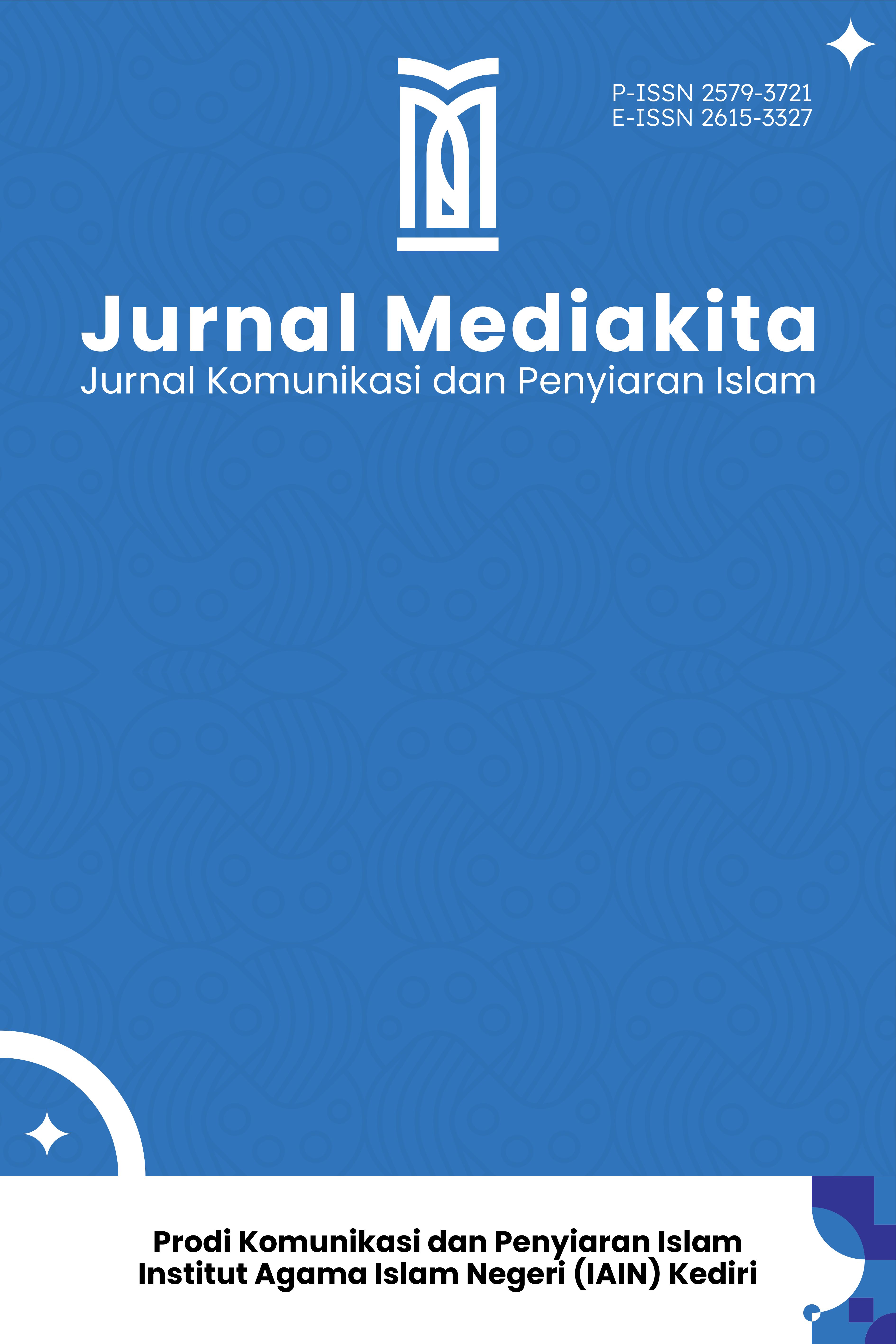					View Vol. 7 No. 1 (2023): Jurnal Mediakita :Jurnal Komunikasi dan Penyiaran Islam
				