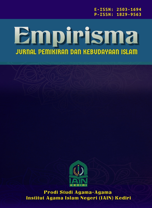 EMPIRISMA: JURNAL PEMIKIRAN DAN KEBUDAYAAN ISLAM (P-ISSN: 1829-9563, E-ISSN: 2503-1694) is a blind, peer-reviewed journal published by Center for Research, Publication, and Social Empowerment (LP2M), State Institute for Islamic Studies (IAIN) Kediri. Due to the reorganization of the journal management at LP2M, since 2017 the journal focuses more on various dimensions of Islamic thoughts and cultures with the scope limited to the following topics: - Theology; - Religious Rituals; - Local Wisdom; - Sacred Texts; - Interfaith Encounter; - Contemporary Issues To reach a wider audience and readership, articles in this journal are using two languages: Indonesian and English. This journal is published biannually in January and July.  EMPIRISMA: JURNAL PEMIKIRAN DAN KEBUDAYAAN ISLAM has been accredited [Rank 4/Sinta 4] by The Ministry of Research, Technology and Higher Education of the Republic of Indonesia as an academic journal [SK Dirjen DIKTI No. 36/E/KPT/2018].  Indexed By: Sinta, Google Scholar, Moraref, Garuda, One Search, Mendeley, Dimensions, PKP Indeks